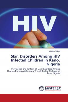 Skin Disorders Among HIV Infected Children in Kano Nigeria