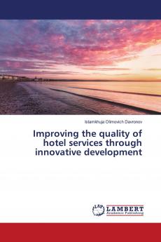 Improving the quality of hotel services through innovative development