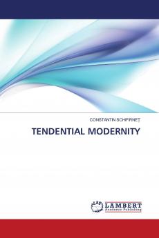 TENDENTIAL MODERNITY