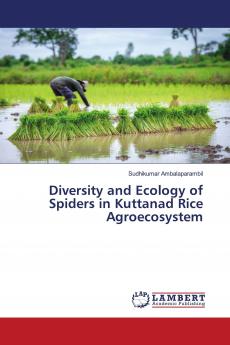 Diversity and Ecology of Spiders in Kuttanad Rice Agroecosystem