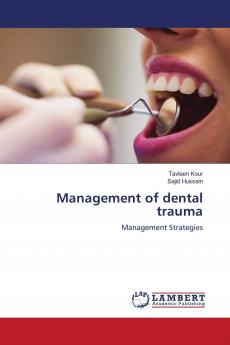 Management of dental trauma