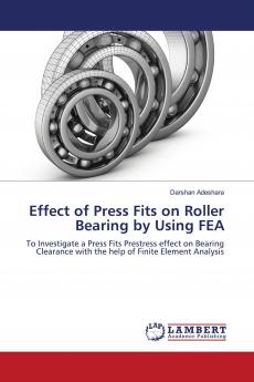 Effect of Press Fits on Roller Bearing by Using FEA