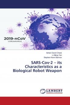 SARS-Cov-2 ��� its Characteristics as a Biological Robot Weapon