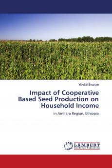 Impact of Cooperative Based Seed Production on Household Income