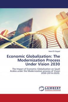 Economic Globalization: The Modernization Process Under Vision 2030