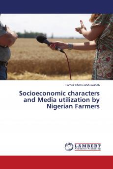 Socioeconomic characters and Media utilization by Nigerian Farmers