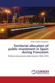 Territorial allocation of public investment in Spain during Francoism