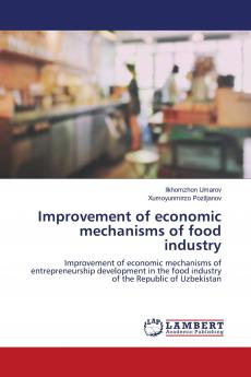 Improvement of economic mechanisms of food industry