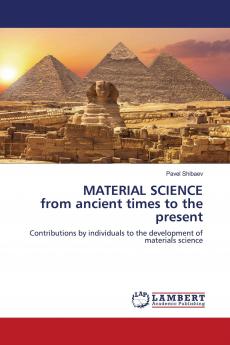 MATERIAL SCIENCE from ancient times to the present