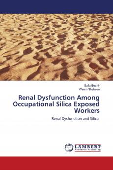 Renal Dysfunction Among Occupational Silica Exposed Workers