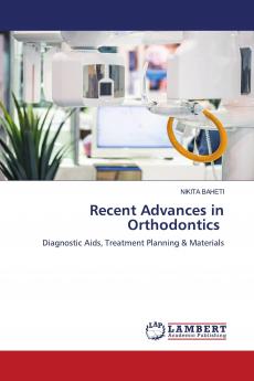 Recent Advances in Orthodontics