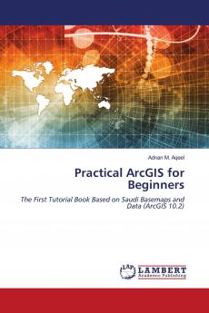 Practical ArcGIS for Beginners