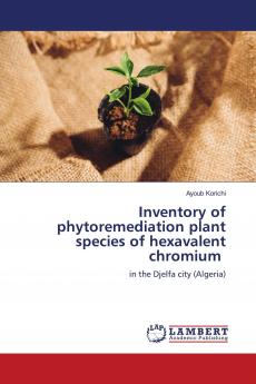 Inventory of phytoremediation plant species of hexavalent chromium