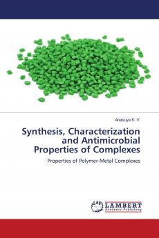 Synthesis Characterization and Antimicrobial Properties of Complexes