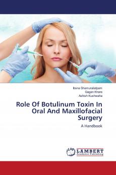 Role Of Botulinum Toxin In Oral And Maxillofacial Surgery