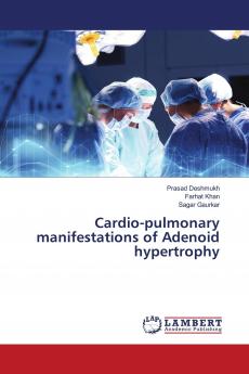 Cardio-pulmonary manifestations of Adenoid hypertrophy