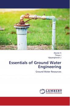 Essentials of Ground Water Engineering