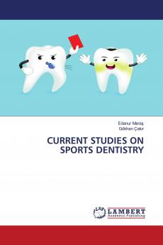 CURRENT STUDIES ON SPORTS DENTISTRY