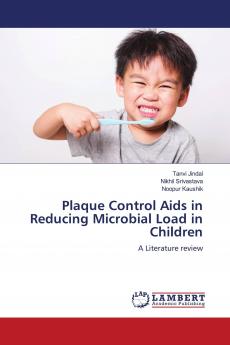 Plaque Control Aids in Reducing Microbial Load in Children