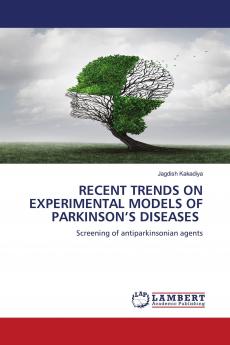 RECENT TRENDS ON EXPERIMENTAL MODELS OF PARKINSON���S DISEASES