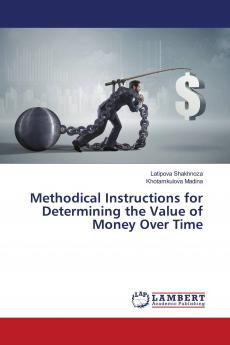 Methodical Instructions for Determining the Value of Money Over Time