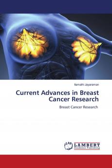 Current Advances in Breast Cancer Research