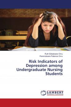 Risk Indicators of Depression among Undergraduate Nursing Students