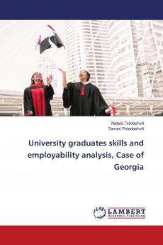 University graduates skills and employability analysis Case of Georgia