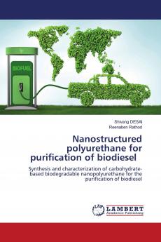 Nanostructured polyurethane for purification of biodiesel