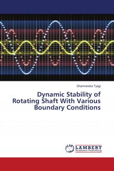 Dynamic Stability of Rotating Shaft With Various Boundary Conditions
