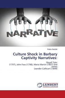 Culture Shock in Barbary Captivity Narratives: