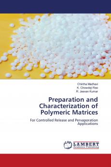 Preparation and Characterization of Polymeric Matrices
