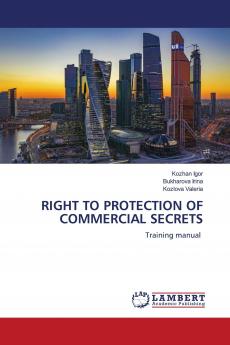 RIGHT TO PROTECTION OF COMMERCIAL SECRETS