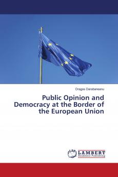 Public Opinion and Democracy at the Border of the European Union
