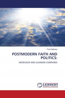 POSTMODERN FAITH AND POLITICS: