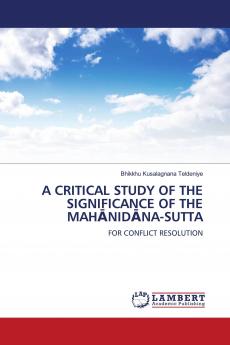 A CRITICAL STUDY OF THE SIGNIFICANCE OF THE MAH��NID��NA-SUTTA
