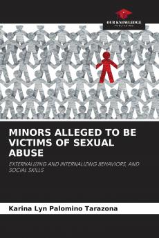 MINORS ALLEGED TO BE VICTIMS OF SEXUAL ABUSE