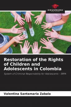 Restoration of the Rights of Children and Adolescents in Colombia
