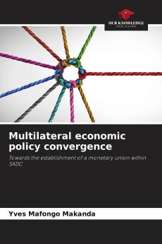 Multilateral economic policy convergence