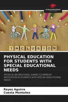 PHYSICAL EDUCATION FOR STUDENTS WITH SPECIAL EDUCATIONAL NEEDS