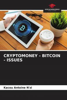 CRYPTOMONEY - BITCOIN - ISSUES