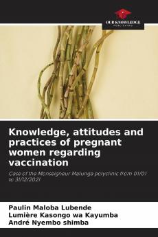 Knowledge attitudes and practices of pregnant women regarding vaccination