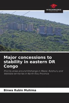 Major concessions to stability in eastern DR Congo