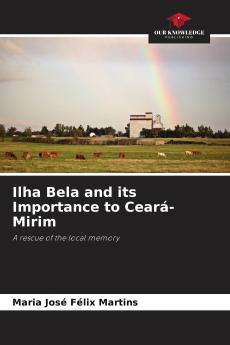 Ilha Bela and its Importance to Cear��-Mirim