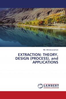 EXTRACTION: THEORY DESIGN (PROCESS) and APPLICATIONS