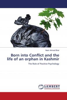 Born into Conflict and the life of an orphan in Kashmir