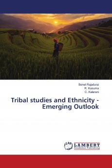 Tribal studies and Ethnicity - Emerging Outlook