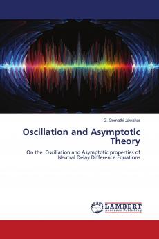 Oscillation and Asymptotic Theory