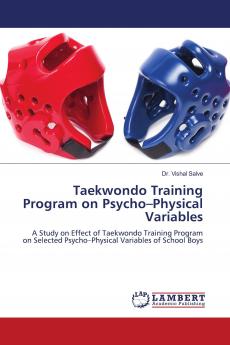 Taekwondo Training Program on Psycho���Physical Variables