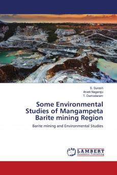 Some Environmental Studies of Mangampeta Barite mining Region